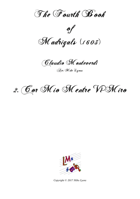 Free Sheet Music Monteverdi The Fourth Book Of Madrigals 02 Cor Mio Mentre Vi Miro
