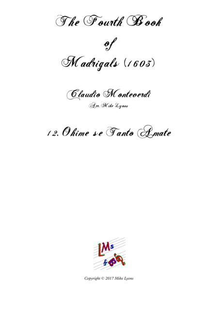 Free Sheet Music Monteverdi The Fourth Book Of Madrigals 12 Ohime Se Tanto Amate