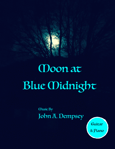 Moon At Blue Midnight Acoustic Guitar And Piano Sheet Music