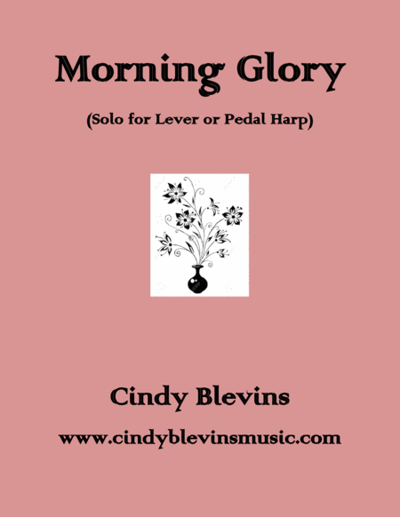 Morning Glory An Original Solo For Lever Or Pedal Harp From My Book Bouquet Sheet Music