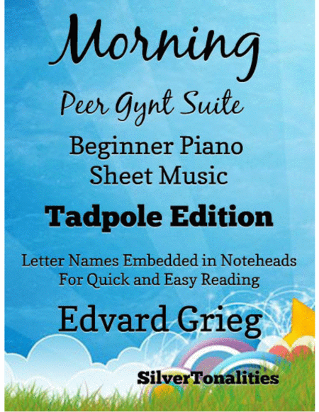 Morning The Peer Gynt Suite Beginner Piano Sheet Music Tadpole Edition Sheet Music