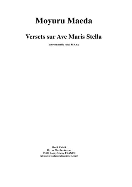 Free Sheet Music Moyuru Maeda Versets On Ave Maris Stella For Ssaaa Treble Chorus