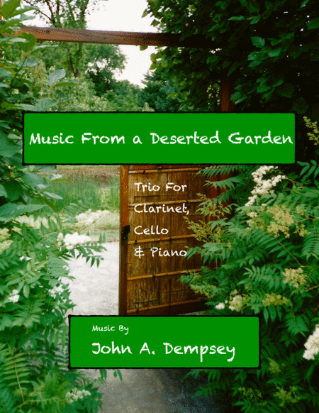 Music From A Deserted Garden Trio For Clarinet Cello And Piano Sheet Music