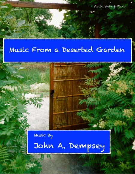 Music From A Deserted Garden Trio For Violin Viola And Piano Sheet Music