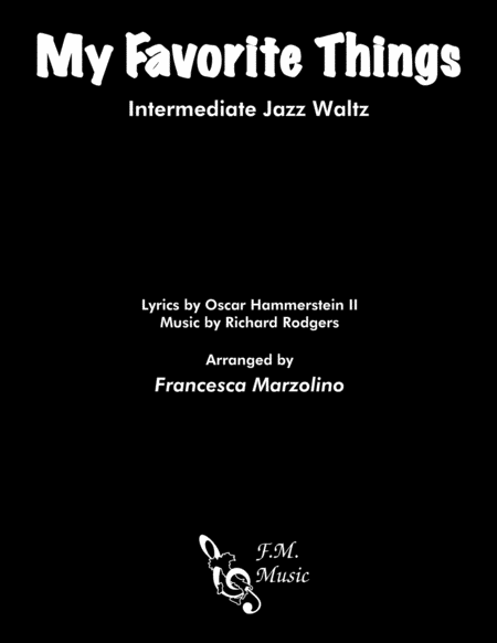 My Favorite Things Intermediate Jazz Waltz Sheet Music