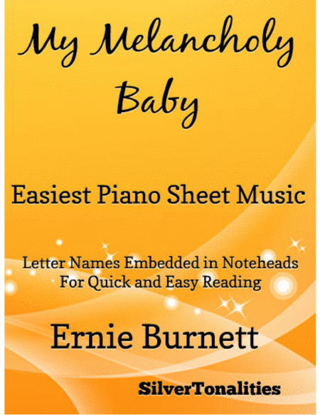 My Melancholy Baby Easiest Piano Sheet Music Sheet Music