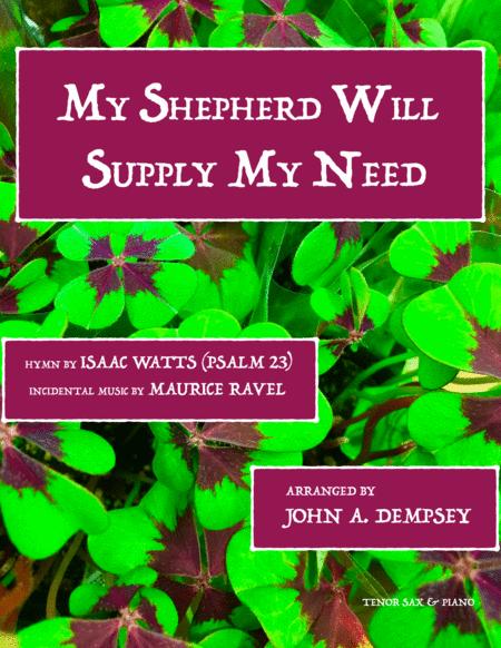 Free Sheet Music My Shepherd Will Supply My Need Psalm 23 Tenor Sax And Piano