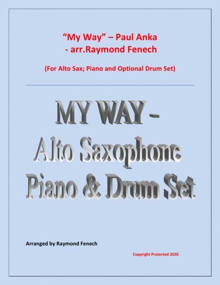 My Way Paul Anka Solo Alto Sax Piano And Drum Set Sheet Music