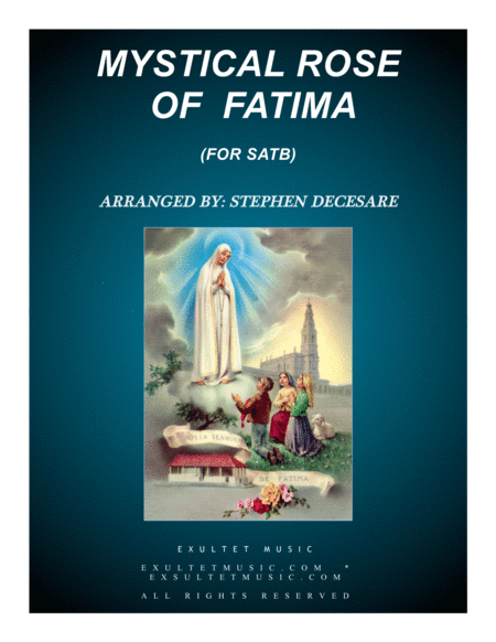 Free Sheet Music Mystical Rose Of Fatima For Satb