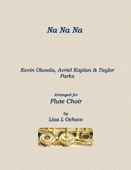 Na Na Na For Flute Choir Sheet Music