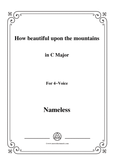 Nameless Christmas Carol How Beautiful Upon The Mountains In C Major For 4 Voice Sheet Music