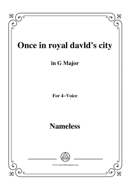 Nameless Christmas Carol Once In Royal Davlds City In G Major For 4 Voice Sheet Music