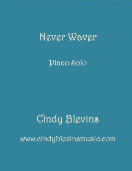 Never Waver An Original Piano Solo From My Piano Book Windmills Sheet Music