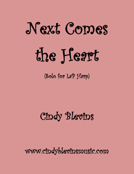 Next Comes The Heart An Original Solo For Lap Harp From My Book Make Believe Lap Harp Version Sheet Music