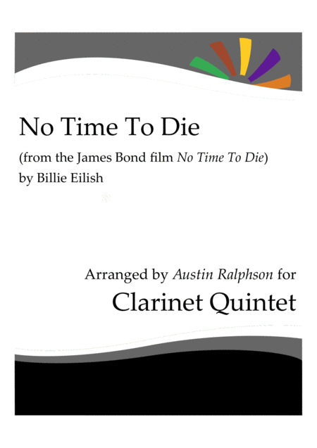 No Time To Die By Billie Eilish From The James Bond Film No Time To Die Clarinet Quintet Sheet Music