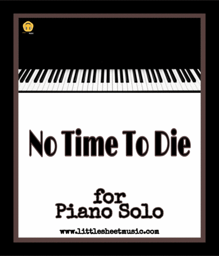 No Time To Die Piano Solo Sheet Music