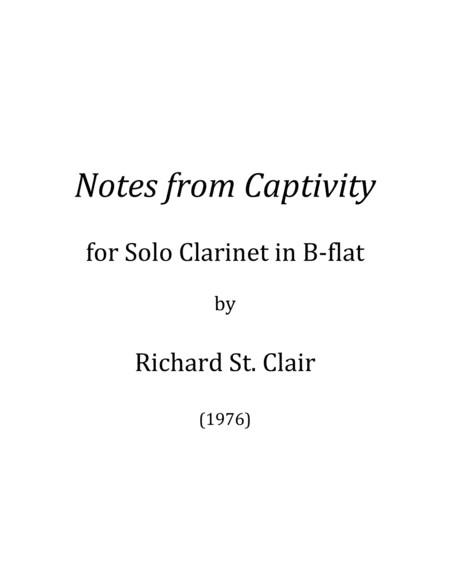 Free Sheet Music Notes From Captivity For Solo Clarinet 1976