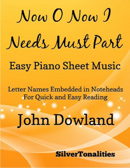 Now O Now I Needs Must Part Easy Piano Sheet Music Sheet Music