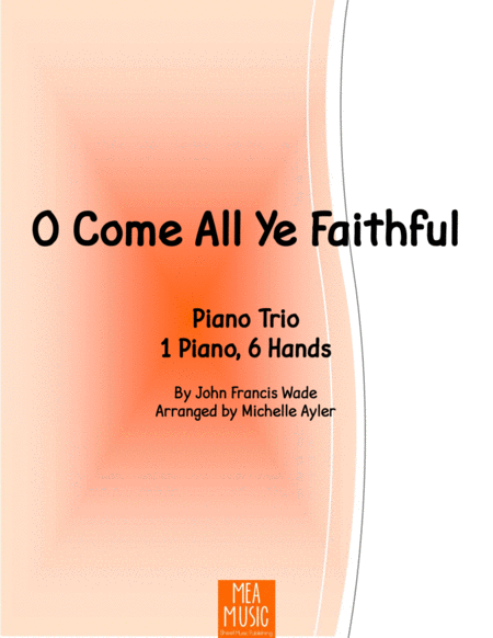 O Come All Ye Faithful 1 Piano 6 Hands Sheet Music