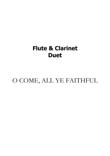 O Come All Ye Faithful Flute And Clarinet Duet Sheet Music