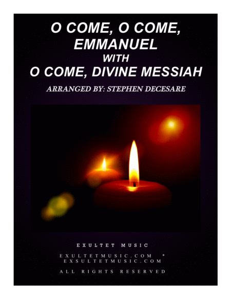 Free Sheet Music O Come O Come Emmanuel With O Come Divine Messiah