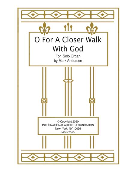 O For A Closer Walk With God Organ Solo Sheet Music