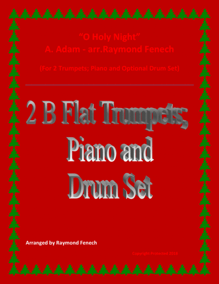 O Holy Night 2 B Flat Trumpets Piano And Optional Drum Set Intermediate Level Sheet Music