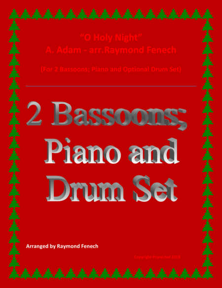 O Holy Night 2 Bassoons Piano And Optional Drum Set Intermediate Level Sheet Music