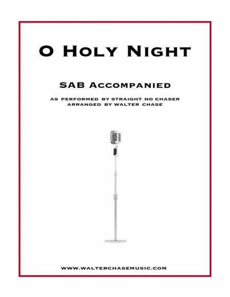 O Holy Night As Performed By Straight No Chaser Sab Sheet Music