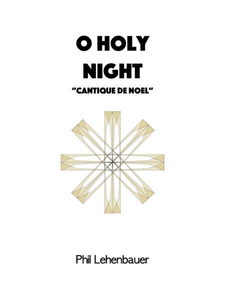 O Holy Night Cantique De Noel Organ Work By Phil Lehenbauer Sheet Music