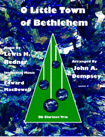 Free Sheet Music O Little Town Of Bethlehem To A Wild Rose Clarinet Trio