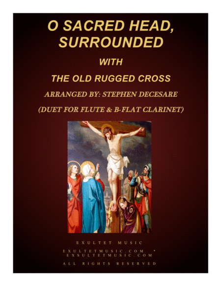 Free Sheet Music O Sacred Head Surrounded With The Old Rugged Cross Duet For Flute Bb Clarinet