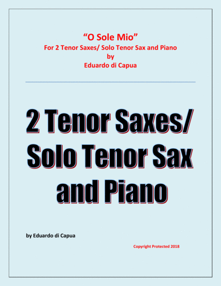 O Sole Mio 2 Tenor Saxophones And Piano Sheet Music