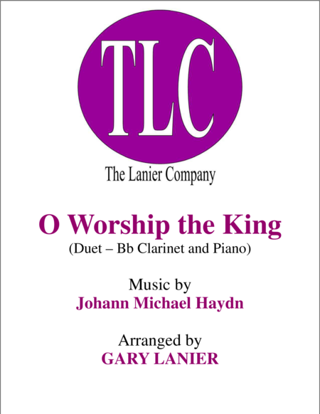 Free Sheet Music O Worship The King Duet Bb Clarinet And Piano Score And Parts
