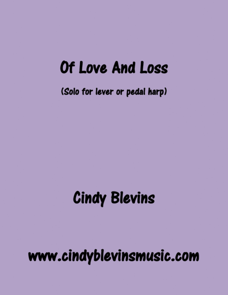 Of Love And Loss Original Solo For Lever Or Pedal Harp From My Book Melodic Meditations Ii Sheet Music