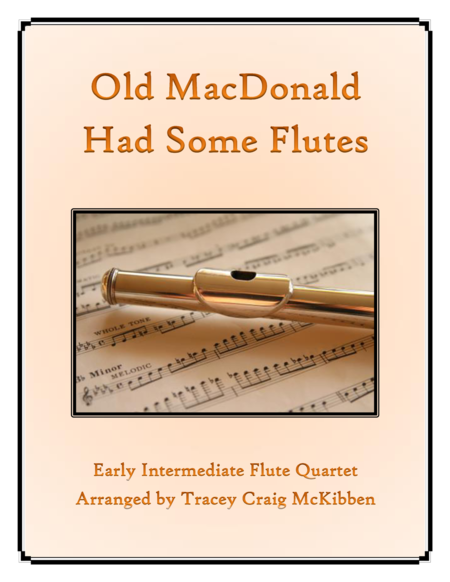 Free Sheet Music Old Macdonald Had Some Flutes For Flute Quartet