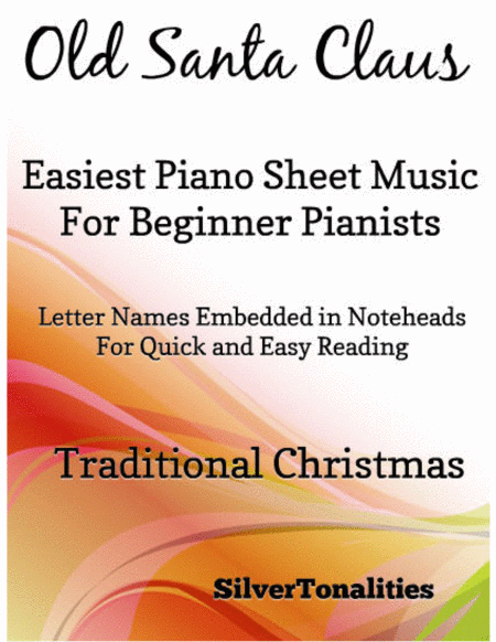 Old Santa Claus Easiest Piano Sheet Music For Beginner Pianists Sheet Music