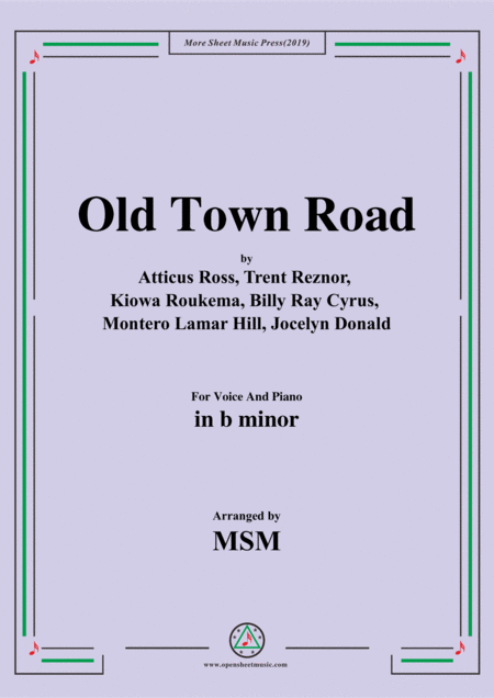 Old Town Road In B Minor For Voice And Piano Sheet Music