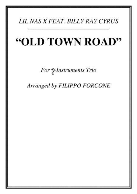 Free Sheet Music Old Town Road Lil Nas X Feat Billy Ray Cyrus Bass Clef Instruments Trio Lower Octave