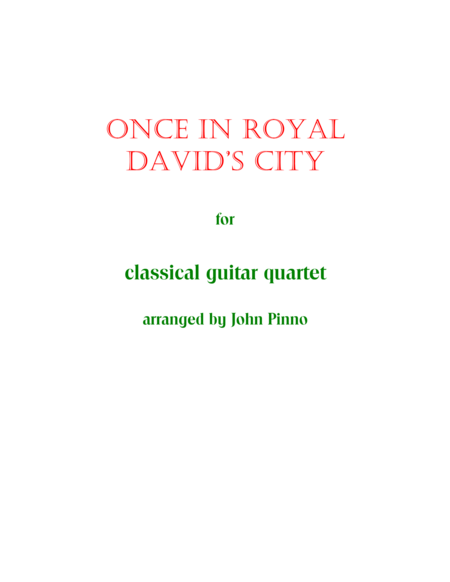 Free Sheet Music Once In Royal Davids City For Classical Guitar Quartet