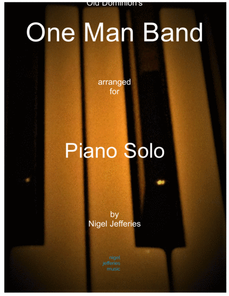 One Man Band Arranged For Piano Solo In Gb Sheet Music