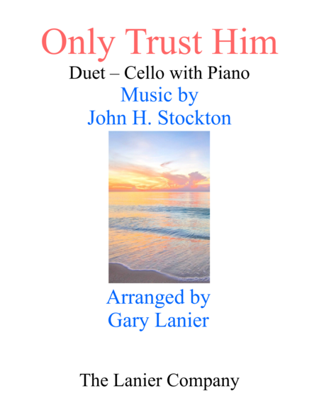 Only Trust Him Duet Cello Piano With Parts Sheet Music