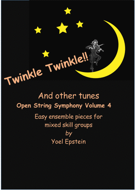 Open String Symphony 4 Twinkle Twinkle And More Easy Ensemble Pieces For Mixed Skill Levels Sheet Music