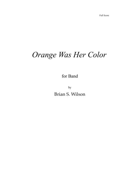 Free Sheet Music Orange Was Her Color Full Score