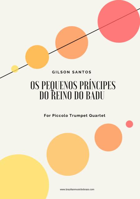 Free Sheet Music Os Pequenos Prncipes Do Reino Do Badu For Piccolo Trumpet Quartet