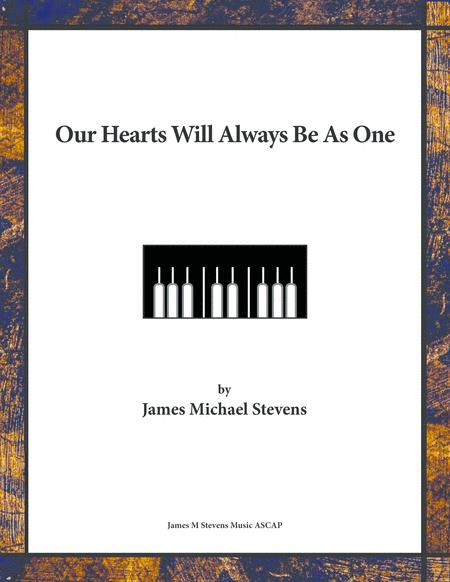 Our Hearts Will Always Be As One Sheet Music