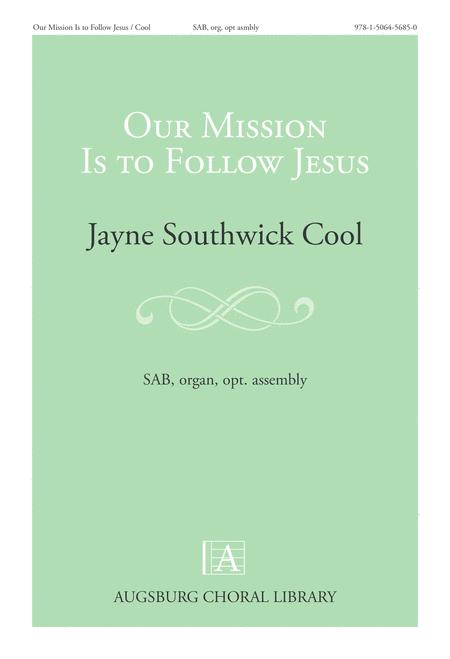 Our Mission Is To Follow Jesus Sheet Music