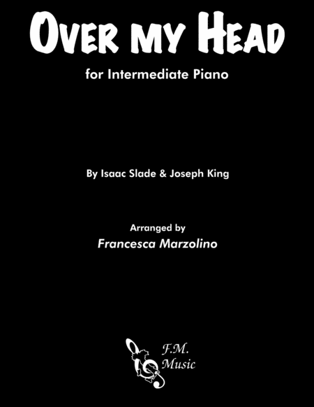 Over My Head Cable Car Intermediate Piano Sheet Music