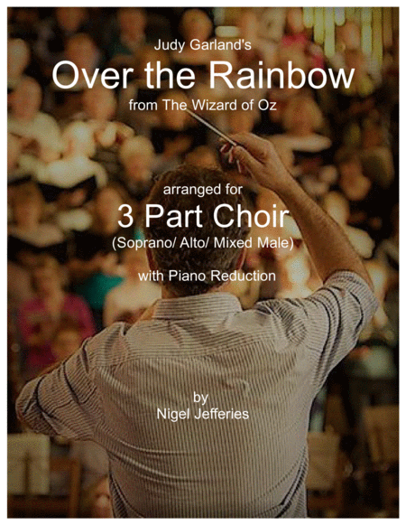 Over The Rainbow From The Wizard Of Oz Arranged For 3pt Choir Sheet Music