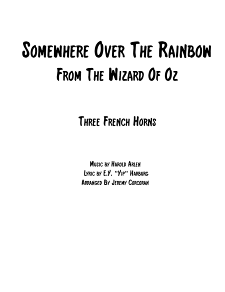 Free Sheet Music Over The Rainbow From The Wizard Of Oz For Three French Horns